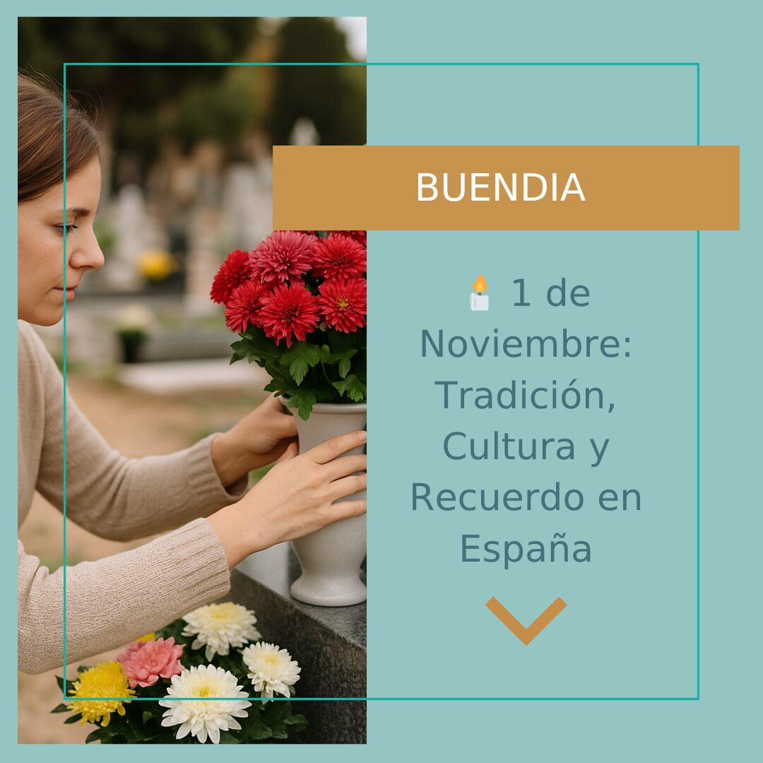 1 de Noviembre Tradición, Cultura y Recuerdo en España